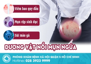 Dương vật nổi mụn ngứa – Dấu hiệu bệnh xã hội ẩn mình bạn không ngờ tới