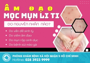 Âm đạo nổi mụn li ti do đâu? Bác sĩ lý giải nguyên nhân thường gặp