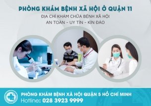 Phòng khám bệnh xã hội quận 11 – Khám kín đáo, điều trị hiệu quả