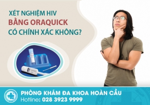 Xét nghiệm HIV bằng Oraquick có chính xác không?