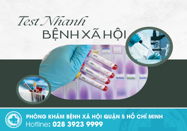 Test nhanh bệnh xã hội – Giải pháp tiện lợi cho người nghi ngờ nhiễm bệnh